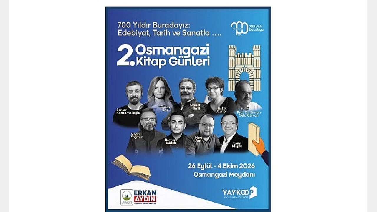 Bursa'da 2. Osmangazi Kitap Günleri Başlıyor: 700 Yıllık Tarih Edebiyatla Buluşuyor