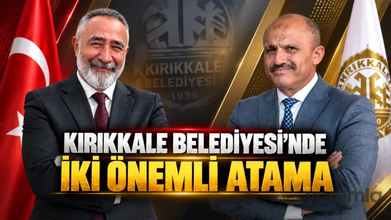 Kırıkkale Belediyesi'nde Kritik Atama: İki Müdürlükte Görev Değişimi