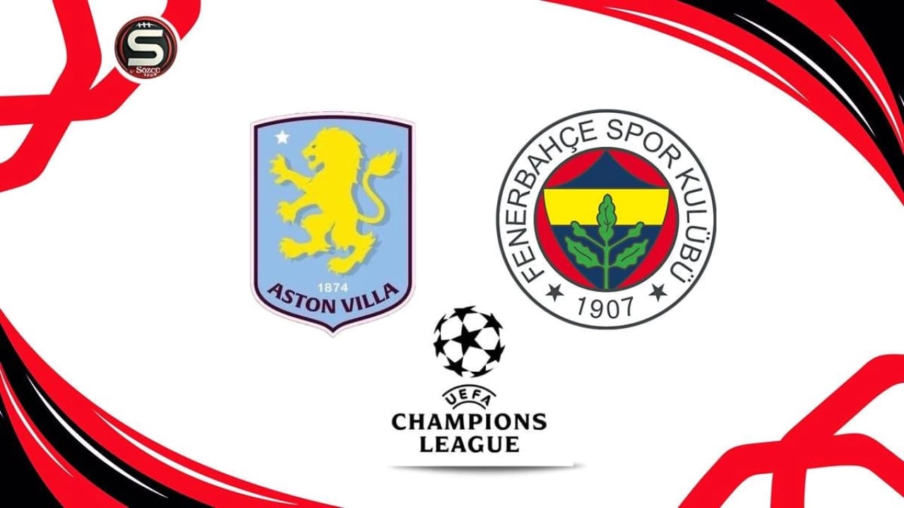 Fenerbahçe, UEFA Şampiyonlar Ligi'nde Aston Villa'ya konuk oluyor